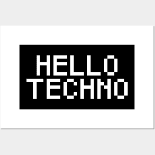 hello techno Posters and Art